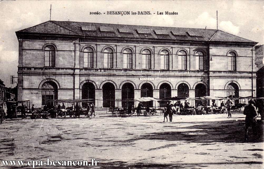 20060. - BESANÇON-les-BAINS. - Les Musées